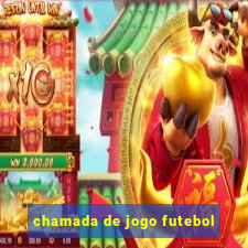 chamada de jogo futebol